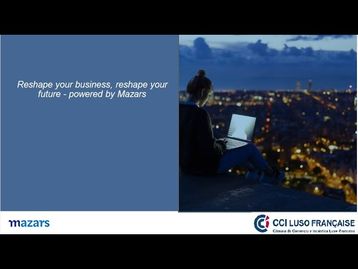 CCILF | Webinar "Reshape your business, reshape your future - powered by Mazars"